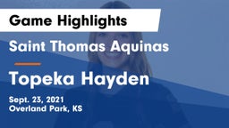 Saint Thomas Aquinas  vs Topeka Hayden Game Highlights - Sept. 23, 2021