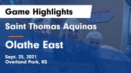 Saint Thomas Aquinas  vs Olathe East Game Highlights - Sept. 25, 2021