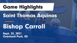 Saint Thomas Aquinas  vs Bishop Carroll Game Highlights - Sept. 25, 2021