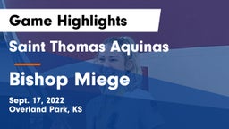 Saint Thomas Aquinas  vs Bishop Miege Game Highlights - Sept. 17, 2022