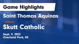 Saint Thomas Aquinas  vs Skutt Catholic Game Highlights - Sept. 9, 2023