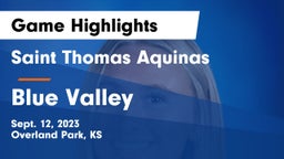 Saint Thomas Aquinas  vs Blue Valley Game Highlights - Sept. 12, 2023