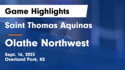 Saint Thomas Aquinas  vs Olathe Northwest Game Highlights - Sept. 16, 2023