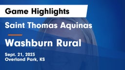 Saint Thomas Aquinas  vs Washburn Rural Game Highlights - Sept. 21, 2023