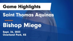 Saint Thomas Aquinas  vs Bishop Miege Game Highlights - Sept. 26, 2023