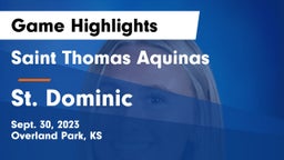 Saint Thomas Aquinas  vs St. Dominic Game Highlights - Sept. 30, 2023