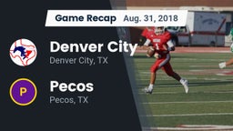 Recap: Denver City  vs. Pecos  2018