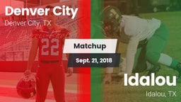 Matchup: Denver City High vs. Idalou  2018