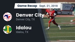 Recap: Denver City  vs. Idalou  2018