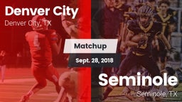 Matchup: Denver City High vs. Seminole  2018