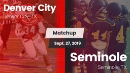 Matchup: Denver City High vs. Seminole  2019