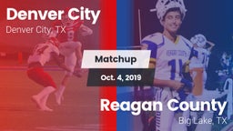 Matchup: Denver City High vs. Reagan County  2019