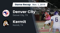 Recap: Denver City  vs. Kermit  2019