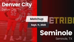 Matchup: Denver City High vs. Seminole  2020