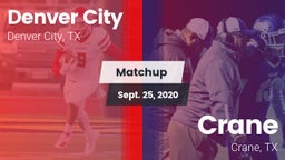 Matchup: Denver City High vs. Crane  2020