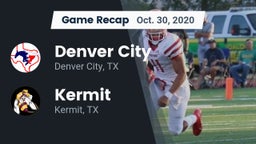 Recap: Denver City  vs. Kermit  2020