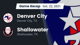 Recap: Denver City  vs. Shallowater  2021