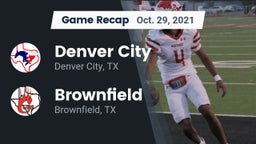 Recap: Denver City  vs. Brownfield  2021