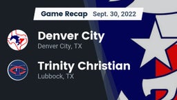 Recap: Denver City  vs. Trinity Christian  2022