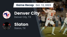 Recap: Denver City  vs. Slaton  2023
