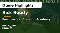 Rick Reedy  vs Prestonwood Christian Academy Game Highlights - Nov. 30, 2017