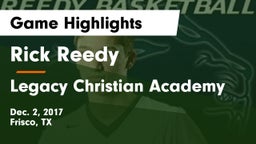 Rick Reedy  vs Legacy Christian Academy  Game Highlights - Dec. 2, 2017