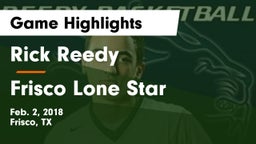 Rick Reedy  vs Frisco Lone Star  Game Highlights - Feb. 2, 2018