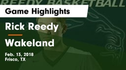 Rick Reedy  vs Wakeland  Game Highlights - Feb. 13, 2018