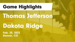 Thomas Jefferson  vs Dakota Ridge  Game Highlights - Feb. 25, 2023