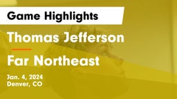 Thomas Jefferson  vs Far Northeast Game Highlights - Jan. 4, 2024