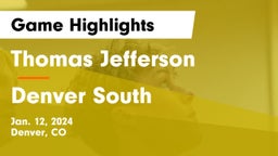 Thomas Jefferson  vs Denver South  Game Highlights - Jan. 12, 2024