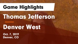 Thomas Jefferson  vs Denver West  Game Highlights - Oct. 7, 2019