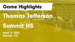 Thomas Jefferson  vs Summit HS Game Highlights - Sept. 2, 2023