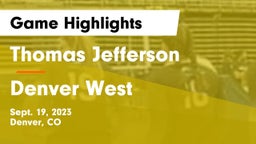 Thomas Jefferson  vs Denver West  Game Highlights - Sept. 19, 2023