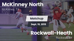 Matchup: McKinney North High vs. Rockwall-Heath  2019