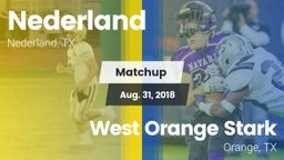 Matchup: Nederland High vs. West Orange Stark  2018