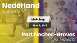 Matchup: Nederland High vs. Port Neches-Groves  2018