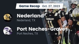 Recap: Nederland  vs. Port Neches-Groves  2023