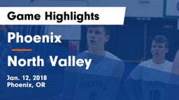 Phoenix  vs North Valley  Game Highlights - Jan. 12, 2018