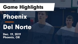 Phoenix  vs Del Norte  Game Highlights - Dec. 19, 2019