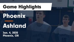 Phoenix  vs Ashland  Game Highlights - Jan. 4, 2020