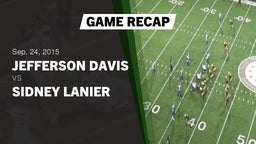 Recap: Jefferson Davis  vs. Sidney Lanier  2015