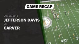 Recap: Jefferson Davis  vs. Carver  2015