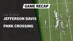 Recap: Jefferson Davis  vs. Park Crossing  2016