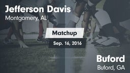 Matchup: Jefferson Davis High vs. Buford  2016