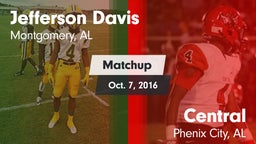 Matchup: Jefferson Davis High vs. Central  2016