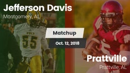 Matchup: Jefferson Davis High vs. Prattville  2018