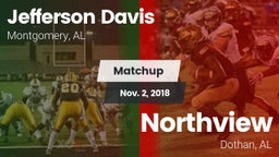 Matchup: Jefferson Davis High vs. Northview  2018