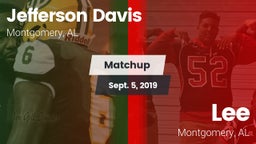Matchup: Jefferson Davis High vs. Lee  2019