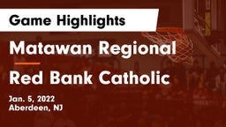 Matawan Regional  vs Red Bank Catholic  Game Highlights - Jan. 5, 2022